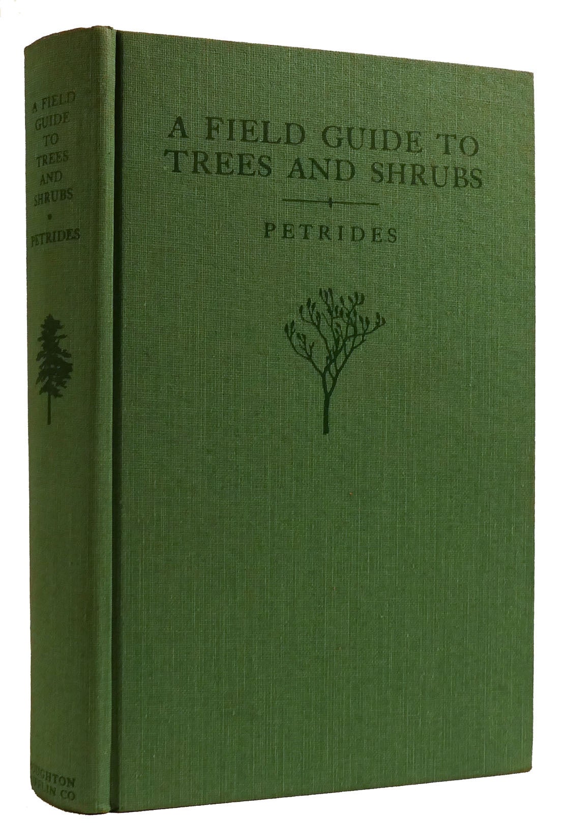 A FIELD GUIDE TO TREES AND SHRUBS | George A. Petrides | Second