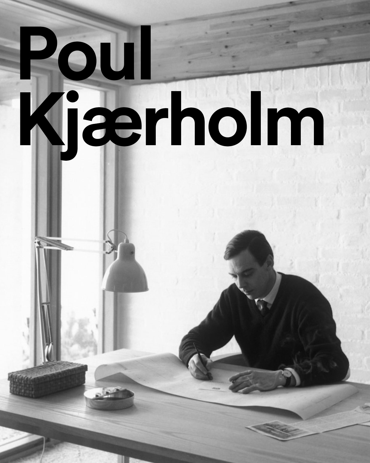 Born 8th January 1929, Danish designer Poul Kjærholm referred to
