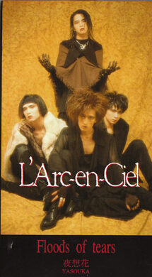 L'Arc-en-Ciel / Floods of tears・夜想花(8cmシングル/1000枚限定