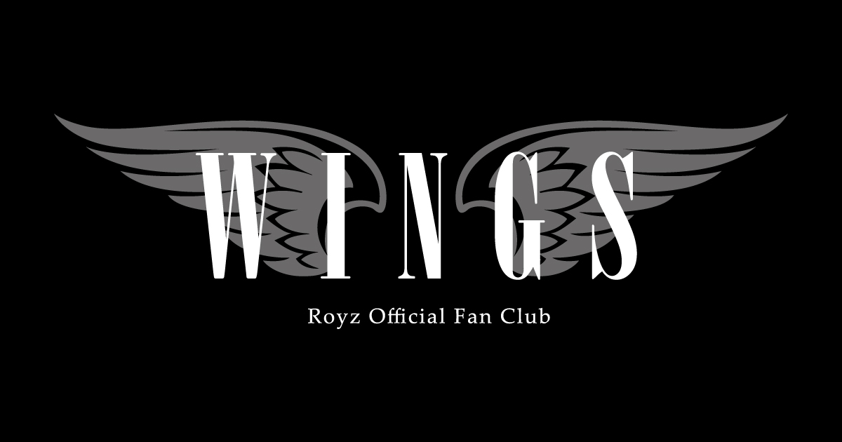 Royz Official Fan Club「WINGS」