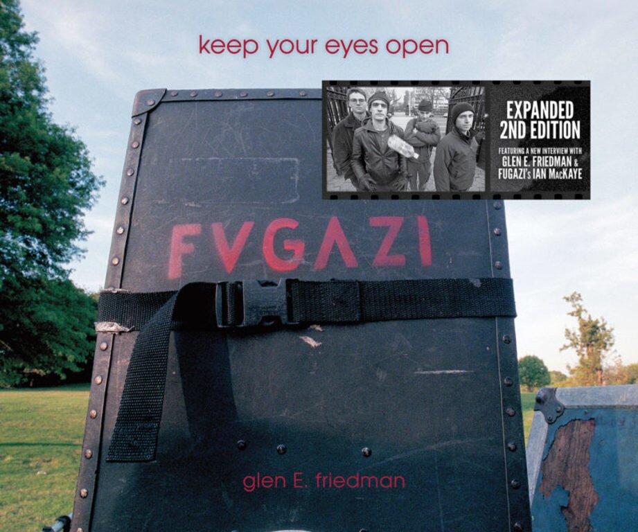 Dischord Records: Glen E. Friedman - Keep Your Eyes Open: The