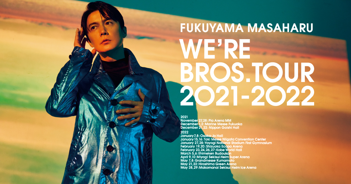 WE'RE BROS. TOUR 2021-2022