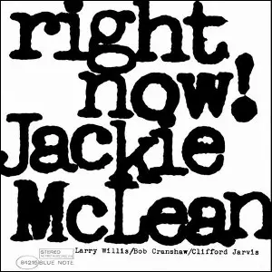 RIGHT NOW! (33rpm LP)/JACKIE MCLEAN/ジャッキー・マクリーン｜JAZZ