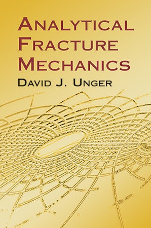 Analytical Fracture Mechanics – Dover Publications