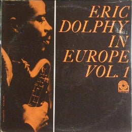 Eric Dolphy in Europe | 続・公爵備忘録