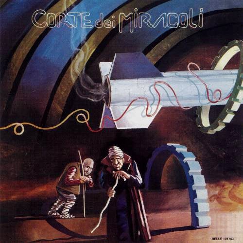 今日の1枚】Corte Dei Miracoli／コルテ・ディ・ミラコリ | 古今東西