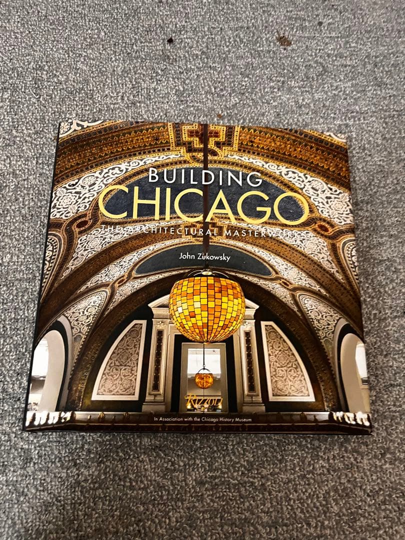 CHICAGO　Building シカゴ　建築写真集 2026年 シカゴ建築財団 - 出発前に知っておくべきことすべて