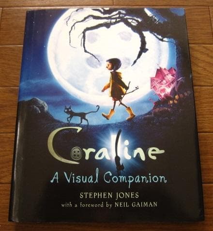 Coraline A Visual Companion　コララインとボタンの魔女 Amazon.com: Coraline: A Visual Companion: 9780061704222: Jones