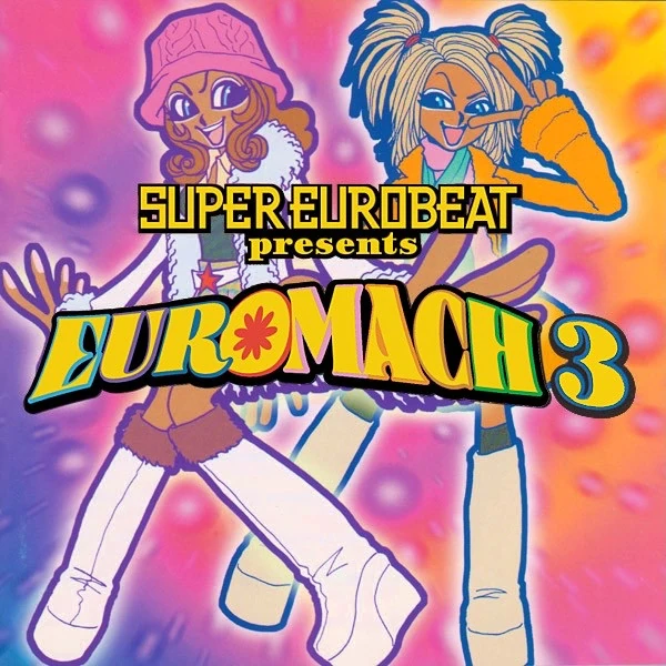 Super Eurobeat Presents Euromach 3 | Eurobeat Wiki | Fandom