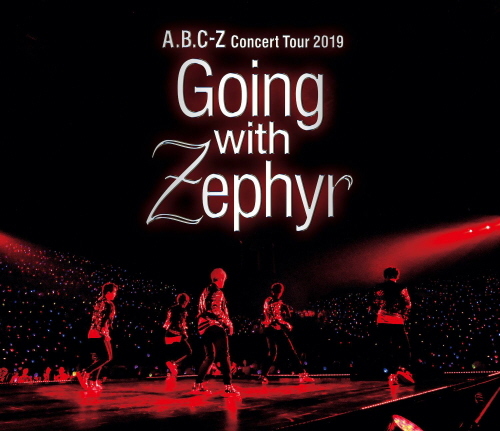 A.B.C-Z Concert Tour 2019 Going with Zephyr｜STARTO ENTERTAINMENT